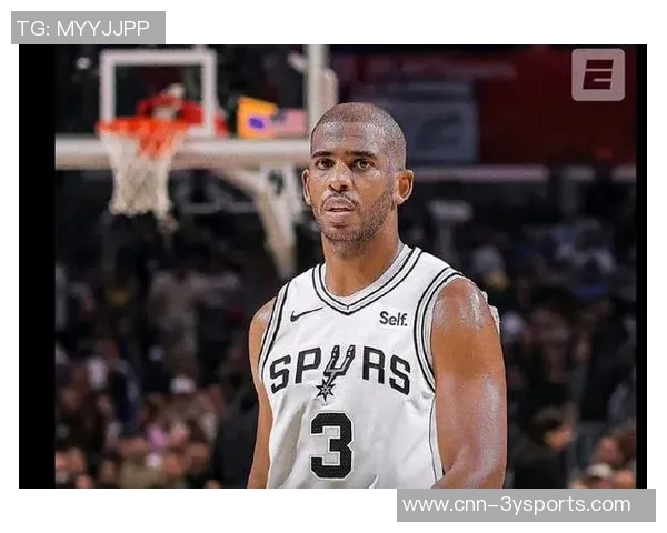 保罗的精彩表现助力马刺重回巅峰球场荣耀再现